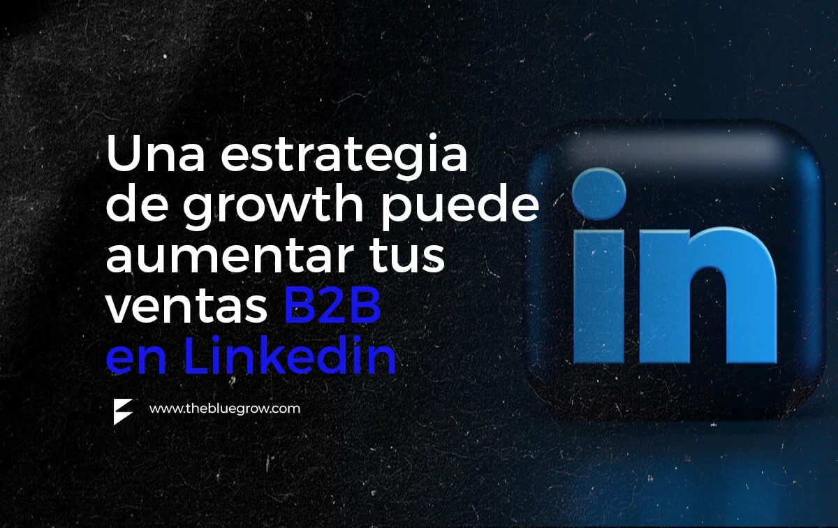 El growth hacking en Linkedin es ideal para conectar con otras empresas
