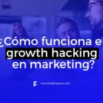 growth hacking en marketing, como funciona